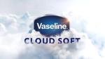 Vaseline Cloud Soft